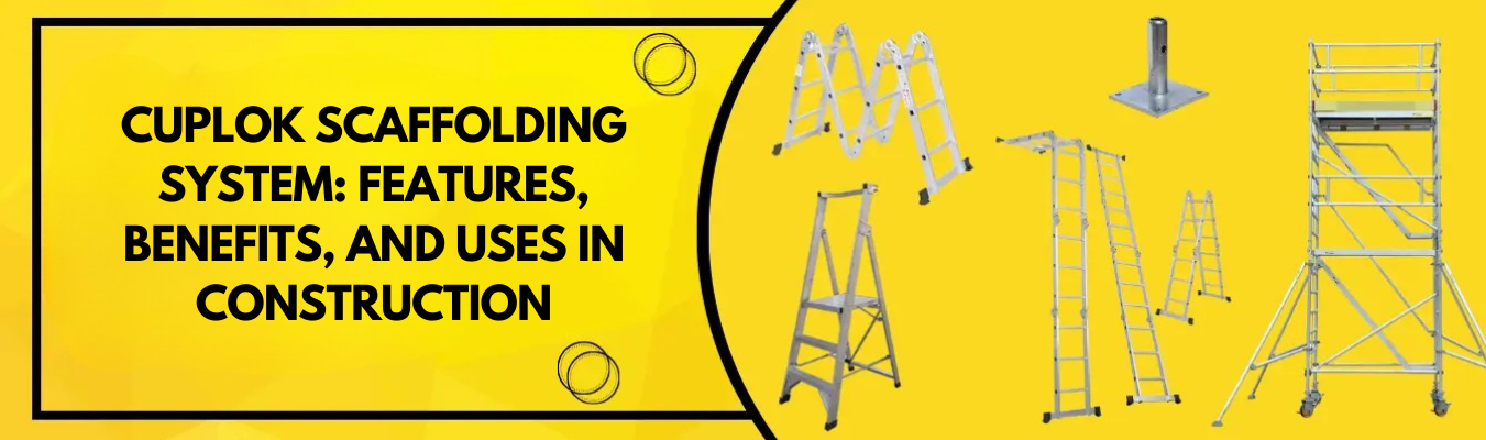 Cuplok Scaffolding System: Features, Benefits, And Uses In Construction